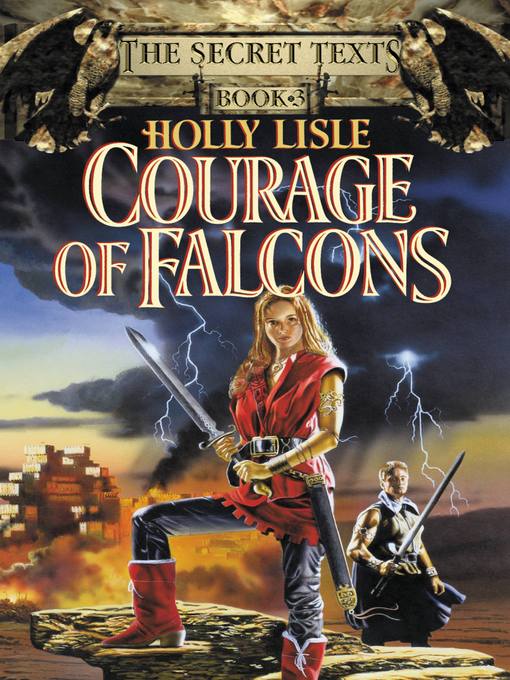 Title details for Courage of Falcons by Holly Lisle - Available